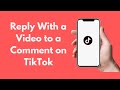 How to Reply With a Video to a Comment on TikTok (2021)