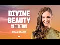 Mditation rayonnante de beaut divine  regan hillyer