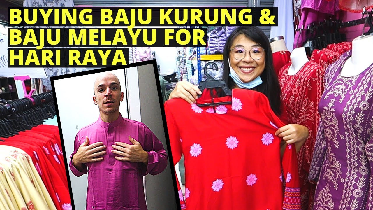 Shopping for Baju  Melayu Baju  Kurung for Hari Raya 