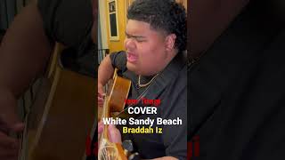 Iam Tongi COVER: White Sandy Beach by Braddah Iz