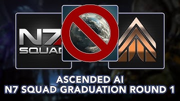 N7 SQUAD Graduation Event Ascended AI | Mass Effect Andromeda Round 1 | PHAIL!