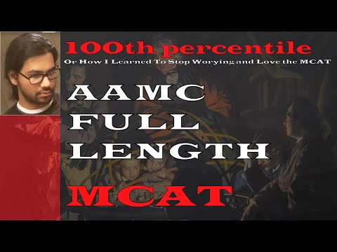 MCAT AAMC FL 3 PS and CP Exam Review with a 100th percentile scorer.