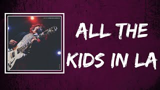 Beach Slang - All The Kids In LA (Lyrics)