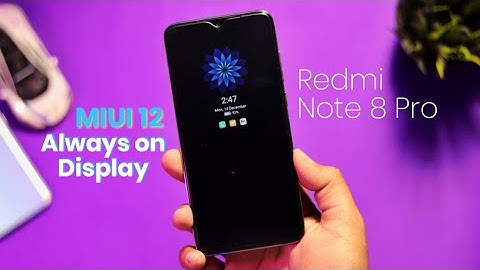 Redmi Note 8 Pro: Always on Display on MIUI 12 | Enable Always on Display on Redmi Note 8 Pro 🔥🔥