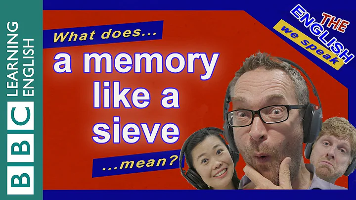 What does 'a memory like a sieve' mean? - DayDayNews