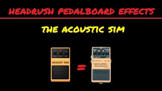 Headrush Effects: The Acoustic Sim Is Awesome! screenshot 1