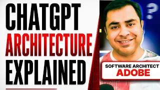 ChatGPT Architecture Explained | How ChatGPT Works Behind the Scenes