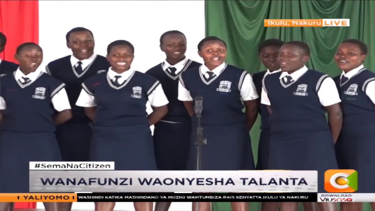 citizen tv live stream kenya Wanafunzi wamtumbuiza Rais Kenyataa Nakuru
