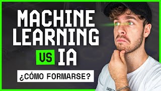 ¿Cómo empezar en MACHINE LEARNING e INTELIGENCIA ARTIFICIAL?👾🧐Trabajar en IA