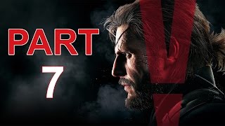 Metal Gear Solid 5: The Phantom Pain - Let's Play - Part 7 - \ Metal Gear Solid 5: The Phantom Pain - Let's Play - Part 7 - \