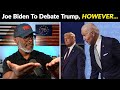 Joe Biden AGREES To Debate Trump! But There Are Some ISSUES!