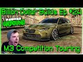 Bmw m3 competition touring  billion dollar builds ep 24  need for speed unbound