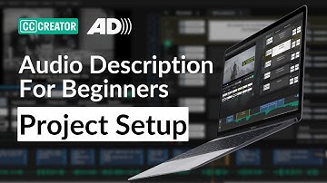 How To Setup an Audio Description Project