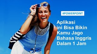 Aplikasi ini Bisa Bikin Kamu Jago Bahasa Inggris Dalam 1 Jam