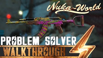 Fallout 4 Nuka World Unique Weapon - Problem Solver
