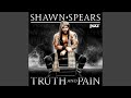 Wwe truth and pain shawn spears