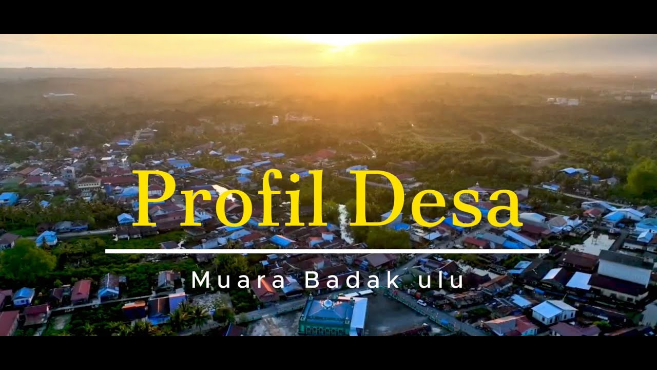 PROFIL DESA MUARA BADAK ULU - KKN DESA MUARA BADAK ULU UINSI SAMARINDA 2025