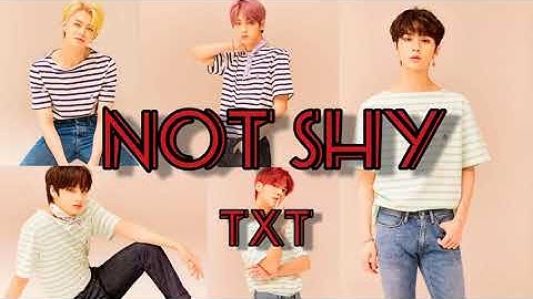 How Would TXT Sing "Not Shy" by ITZY