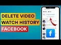 How to Delete Watched Video History on Facebook  (2025) | Clear Watched Videos on Facebook
