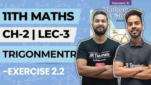 11th Maths-1 | Chapter 2 | Trigonometry | Lecture 3 | Exercise 2.2 | Maharashtra Board |
