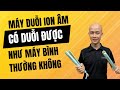 Máy duỗi ion âm có dùng được như máy là bình thường không ?