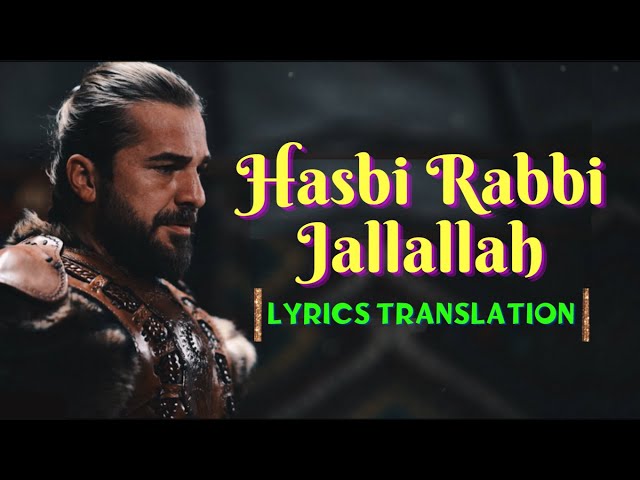 Hasbi Rabbi Jallallah (Turkish Lyrics Translation)