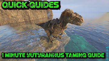 Ark Quick Guides - Yutyrannus - The 1 Minute Taming Guide!