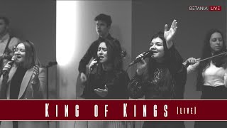 KING OF KINGS // Betania Worship LIVE