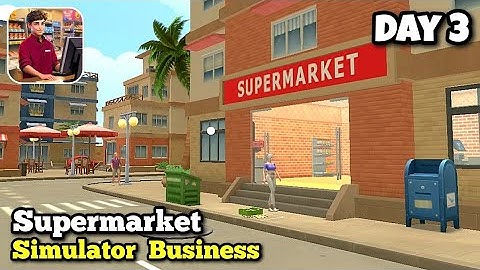 Supermarket Simulator Business. Part 3. Gameplay Walkthrough (iOS,Andriod). #supermarketsimulator