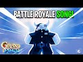 Gpo the battle royale song official lyric