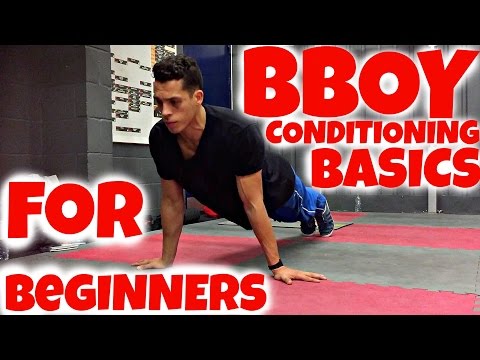 Bboy Conditioning & Strength Exercises for Beginners | Bboy Tutorial | How to Breakdance