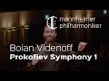 Sergei Prokofiev: Symphony No.1, &quot;Classical&quot; / Boian Videnoff - Mannheimer Philharmoniker