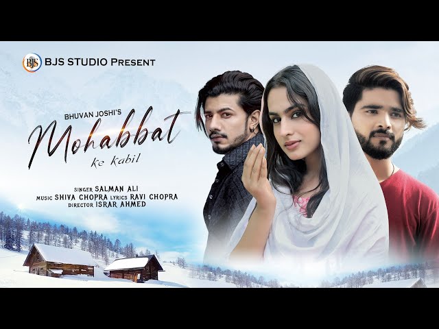 Mohabbat Ke Kabil | Full Video Song | Salman Ali 2022 New Song | Aamir Arab Ayesha Khan | BJS Music class=