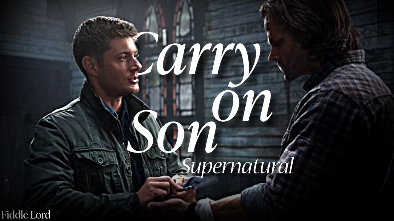 Carry on my Wayward Son || Supernatural (Remastered)