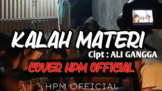 HPM OFFICIAL COVER || KALAH MATERI - (ALI GANGGA)