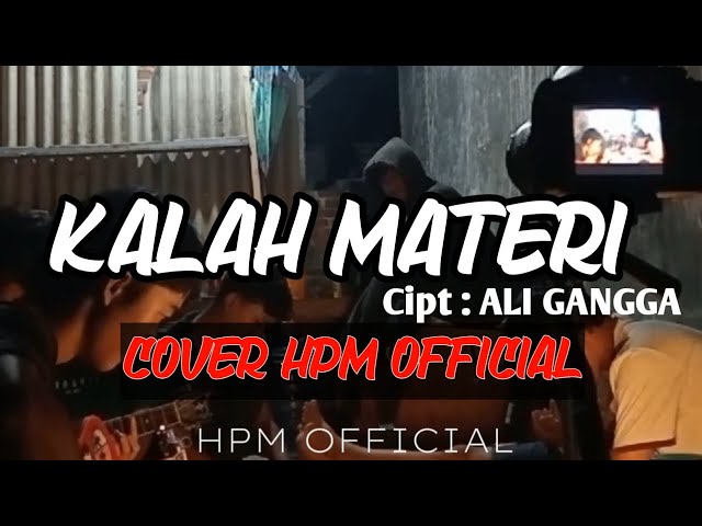 HPM OFFICIAL COVER || KALAH MATERI - (ALI GANGGA) class=