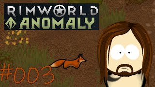 Harte Zeiten | Part 003 | Let's Play Rimworld Anomaly