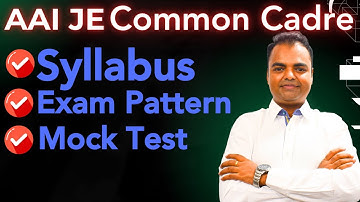 AAI JE Common Cadre Syllabus, Exam Pattern, Test Series, AAI JE Exam Preparation Tips