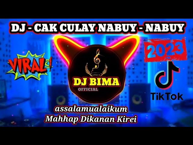 DJ CAK CULAY NABUY - NABUY REMIX VIRAL TIKTOK FULL BASS 2023 class=