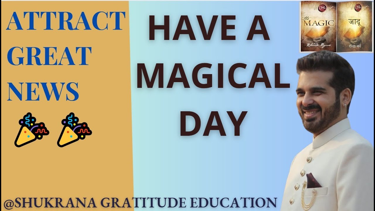 DAY 14 - HAVE A MAGICAL DAY Magic Book Session with Shukrana Gratitude Education: 15 august