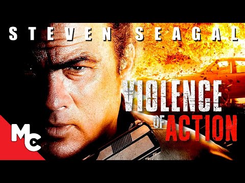 Violence Of Action Full Movie Steven Seagal Action True Justice Series