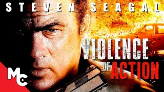 Violence of Action | Full Movie | Steven Seagal Action | True Justice Series