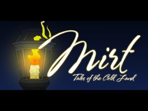Mirt Tales of the Cold Land #3 Конец 1й главы