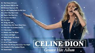 Celine Dion Greatest Hits Full Album 2021 - Celine Dion Best Songs🎶