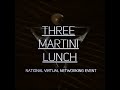 Three Martini Lunch Free National Virtual Networking Event | #RockstarConnect