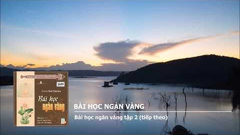 Bài học ngàn vàng tập 2 tiếp theo