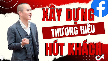 10 Phút Xây Dựng Thương Hiệu Cá Nhân Hút Khách Trên Internet (bài bản) | Master Anh Đức