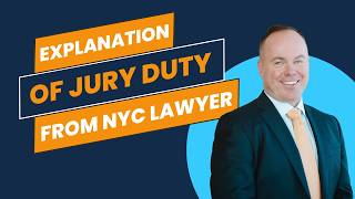 The Jury Duty Experience: Explained by NYC Lawyer