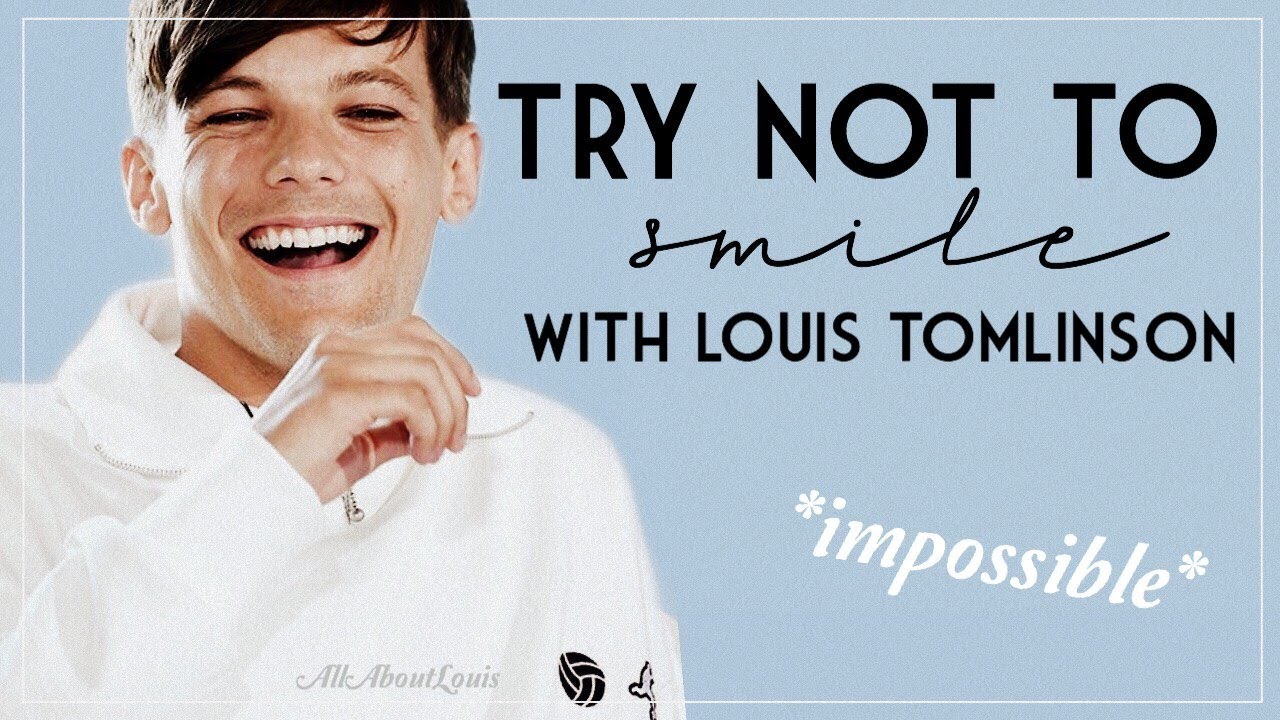 TRY NOT TO SMILE WITH LOUIS TOMLINSON *impossible*