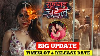 Big Update on Colors TVs Upcoming Show Suhaagan Chudail | Release Date & Timeslot